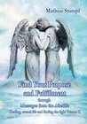 Buchcover Find Your Purpose and Fulfillment through Messages from the Afterlife Healing, eternal life and finding the light Volume