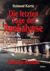 Buchcover Die letzten Tage der Apokalypse - Endzeit-Roman