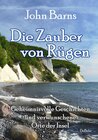 Buchcover Die Zauber von Rügen - Geheimnisvolle Geschichten und verwunschene Orte der Insel