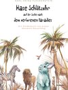 Buchcover Hase Schlitzohr auf der Suche nach dem verlorenen Paradies - Ein Kinderbuch von einem besseren Neuanfang