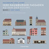 Buchcover 1000 Naumburger Fassaden Band 2: 0201–0400