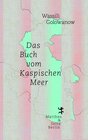 Buchcover Das Buch vom Kaspischen Meer