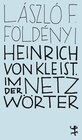 Buchcover Heinrich von Kleist. Im Netz der Wörter