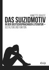 Buchcover Das Suizidmotiv in der deutschsprachigen Literatur