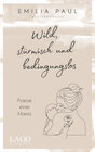 Buchcover Wild, stürmisch und bedingungslos