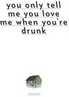 Buchcover You only tell me you love me when you’re drunk