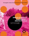 Buchcover Sinnlich-ästhetische Wahrnehmung + kreative Prozesse