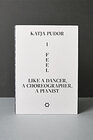 Buchcover Katja Pudor: I Feel Like a Dancer, a Choreographer, a Pianist
