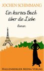 Buchcover Ein kurzes Buch über die Liebe