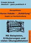 Buchcover Übungsdiktate: Kurze Vokale - Schärfung. Regeln zur Rechtschreibung mit Beispielen und Wortlisten / Deutsch - ganz prakt