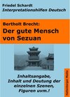 Buchcover Der gute Mensch von Sezuan - Lektürehilfe und Interpretationshilfe. Interpretationen und Vorbereitungen für den Deutschu