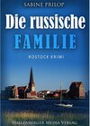 Buchcover Die russische Familie: Rostock Krimi / Thomas Bellroth ermittelt Bd.1
