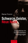 Buchcover Schwarze Geister, Neue Nazis