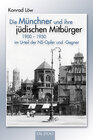 Buchcover Die Münchner und ihre jüdischen Mitbürger 1900 - 1950