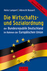 Buchcover Die Wirtschafts- und Sozialordnung der Bundesrepublik Deutschland im Rahmen der Europäischen Union