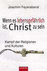 Buchcover Wenn es lebensgefährlich ist, Christ zu sein