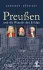 Buchcover Preußen und die Wurzeln des Erfolgs