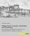 Buchcover Meißen-Stadt, Vorstädte, Afrafreiheit und Wasserburg