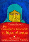 Buchcover Die unglaubliche Geschichte von Malik Mammad und andere aserbaidschanische Märchen