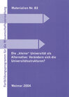Buchcover Die 'kleine' Universität als Alternative: Verändern sich die Universitätsstrukturen?