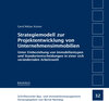 Buchcover Strategiemodell zur Projektentwicklung von Unternehmensimmobilien