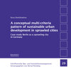 Buchcover A conceptual multi-criteria pattern of sustainable urban development in sprawled cities
