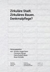 Buchcover Zirkuläre Stadt. Zirkuläres Bauen. Denkmalpflege?