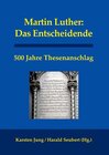 Buchcover Martin Luther: Das Entscheidende