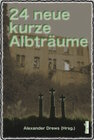 Buchcover 24 neue kurze Albträume