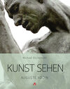 Buchcover Kunst sehen - Auguste Rodin