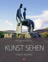 Buchcover Kunst sehen - Henry Moore
