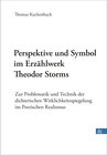 Buchcover Perspektive und Symbol im Erzählwerk Theodor Storms