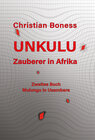 Buchcover Unkulu – Zauberer in Afrika - Zweites Buch: Mulungu in Usambara
