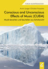 Buchcover Conscious and Unconscious Effects of Music (CUEM)