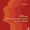 Buchcover 175 Jahre Philharmonischer Chor Augsburg und seine Vorgänger