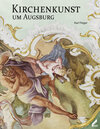 Buchcover Kirchenkunst um Augsburg
