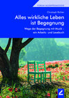 Buchcover Alles wirkliche Leben ist Begegnung