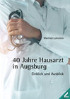 Buchcover 40 Jahre Hausarzt in Augsburg