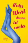 Buchcover Kein Wort davon ist wahr