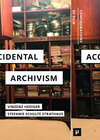 Buchcover Accidental Archivism