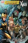 Buchcover Guardians of the Galaxy & die neuen X-Men: Jean Grey unter Anklage