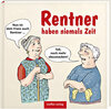 Buchcover Rentner haben niemals Zeit