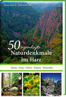 Buchcover 50 sagenhafte Naturdenkmale im Harz