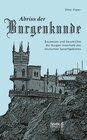 Buchcover Abriss der Burgenkunde: Bauwesen und Geschichte der Burgen innerhalb des deutschen Sprachgebietes