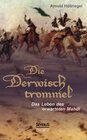 Buchcover Die Derwischtrommel: Das Leben des erwarteten Mahdi