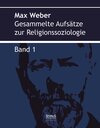 Buchcover Gesammelte Aufsätze zur Religionssoziologie. Band 1