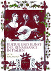 Buchcover Kultur und Kunst der Renaissance in Italien
