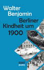 Buchcover Berliner Kindheit um Neunzehnhundert