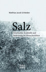 Buchcover Salz. Seine Geschichte, seine Symbolik und seine Bedeutung im Menschenleben.