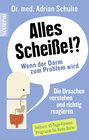 Buchcover Alles Scheiße!? Wenn der Darm zum Problem wird